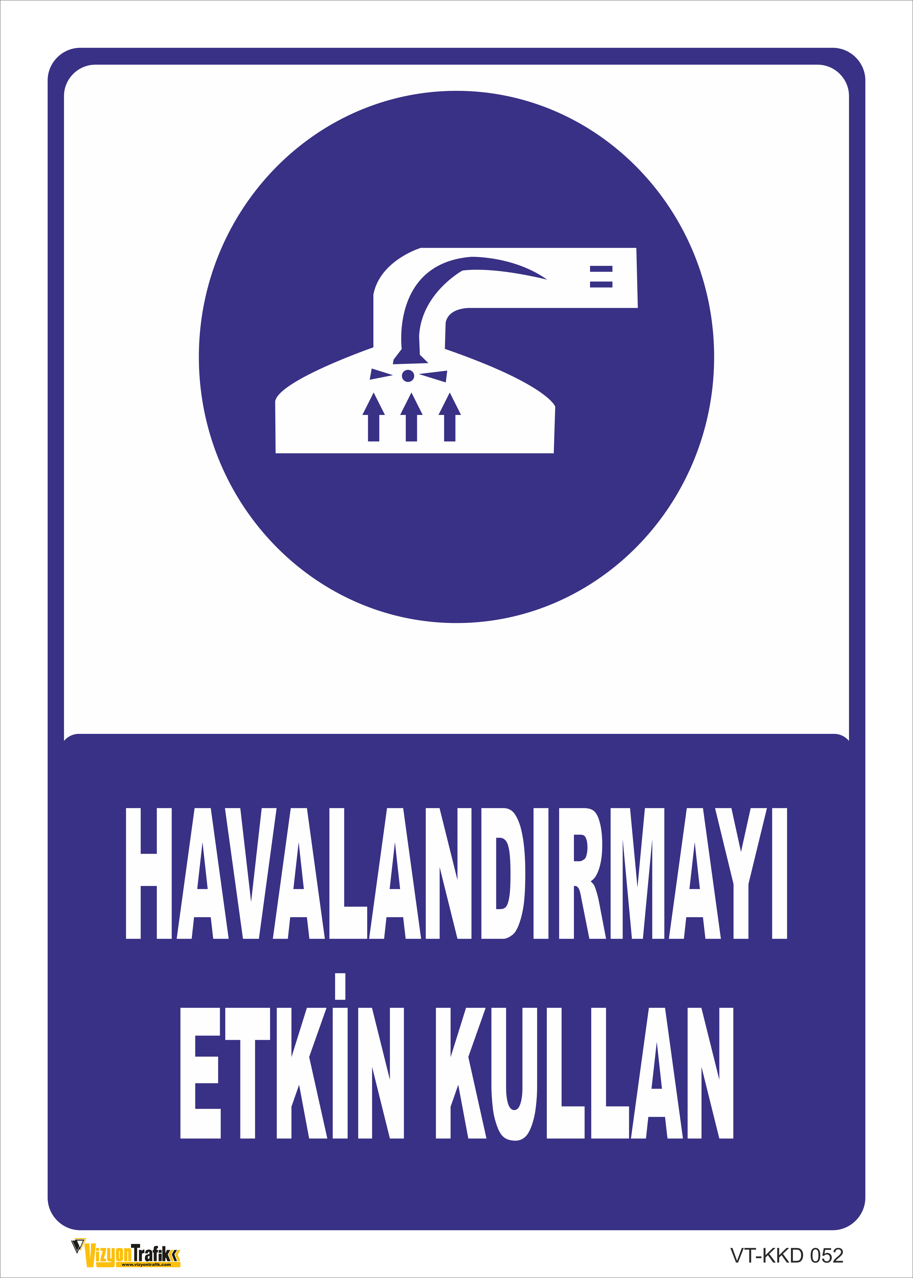 HAVALANDIRMAYI ETKİN KULLAN LEVHASI